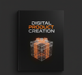 Digital Product Creation: Monetize Your Knowledge